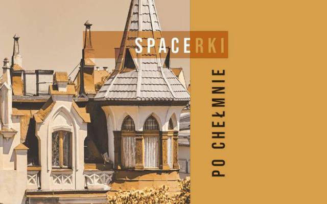 Spacerek po Chełmnie: Pamięci Małgorzaty Kowalskiej – „Czas wolny w Chełmnie w okresie międzywojennym”