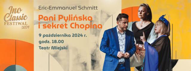 Pani Pylińska i sekret Chopina | Ino Classic Festiwal