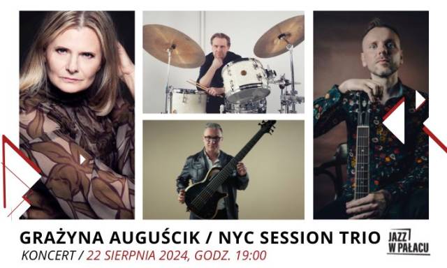 Jazz w płacu: Grażyna Auguścik / NYC Session Trio
