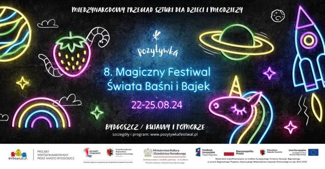 VIII  Magicznegy Festiwal Świata Baśni i Bajek Pozytywka