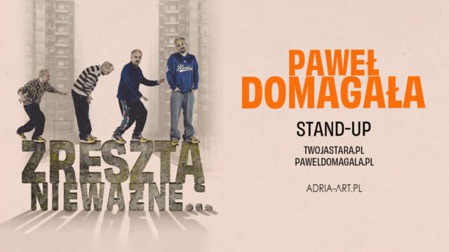 Paweł Domagała - stand-up "Zresztą nieważne"