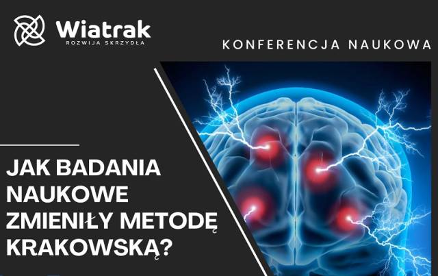 Jak badania naukowe zmieniły Metodę Krakowską? – konferencja naukowa