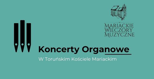 Mariackie Wieczory Muzyczne: 3. Koncerty organowe