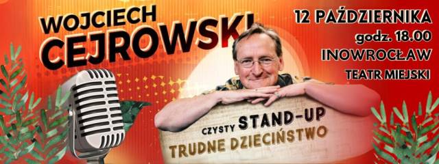 Wojciech Cejrowski – stand up „Trudne dzieciństwo”