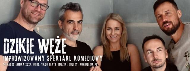 DZIKIE WĘŻE – Improwizowany Spektakl Komediowy