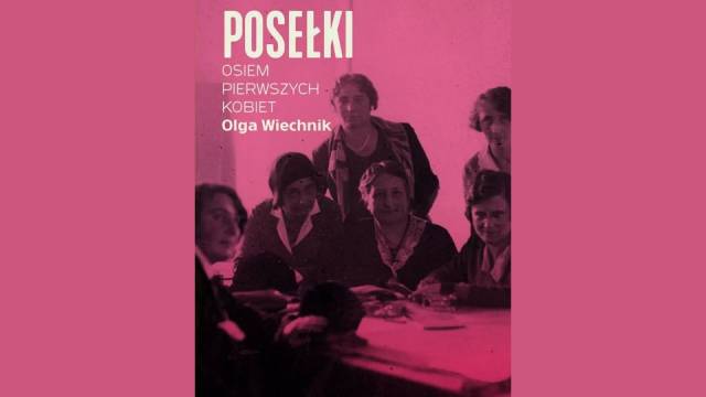 Osiem pierwszych kobiet – spotkanie z Olgą Wiechnik