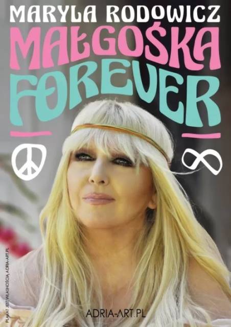 Maryla Rodowicz, Małgośka Forever (impresaryjne)